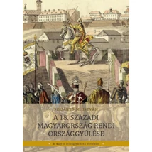 A 18. századi Magyarország rendi országgyűlése
