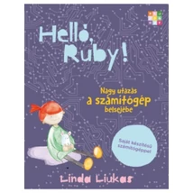 Helló, Ruby! Nagy utazás a számítógép belsejébe