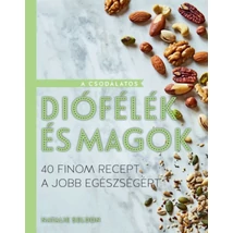 A csodálatos diófélék és magok