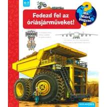 Fedezd fel az óriásjárműveket!