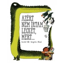 Azért nem írtam leckét, mert...