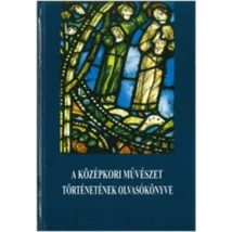 A középkori művészet történetének olvasókönyve