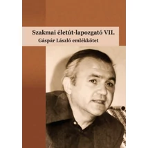 Szakmai életút-lapozgató VII.