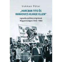 Harcban Tito és Rankovics klikkje ellen