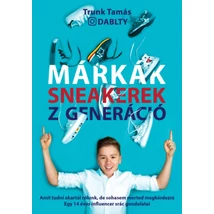 Márkák. Sneakerek. Z Generáció