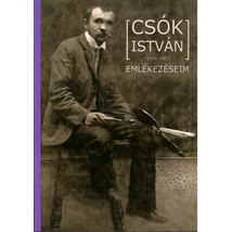 Csók István (1865-1961): Emlékezéseim
