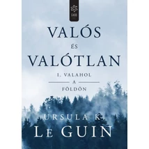 Valós és valótlan I. – Valahol a Földön