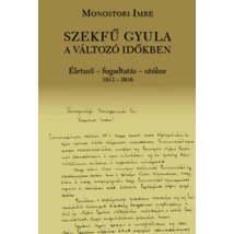 Szekfű Gyula a változó időkben