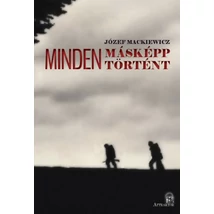 Minden másképp történt I-II.