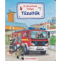 Tűzoltók - A járművek világa