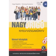 Nagy Origó nyelvvizsgakönyv - Német középfok