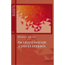 Oktatási mozaik a 2010-es évekről