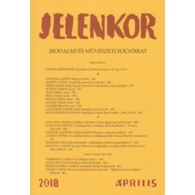 Jelenkor - Irodalmi és művészeti folyóirat - 2018. április