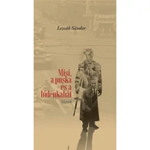 Misi, a puska és a lódenkabát
