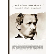 Az ő imádott Arany bácsija