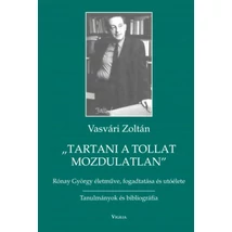 Tartani a tollat mozdulatlan