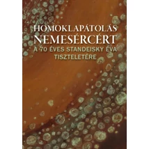 Homoklapátolás nemesércért