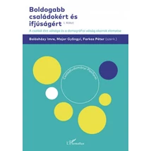 Boldogabb családokért és ifjúságért I. kötet
