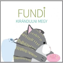 Fundi kirándulni megy