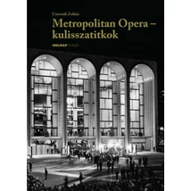 Metropolitan Opera - kulisszatitkok