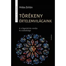 Törékeny értelemvilágaink