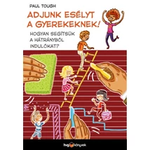 Adjunk esélyt a gyerekeknek!