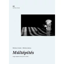 Múltépítés, avagy meghalni könnyű, élni a nehéz