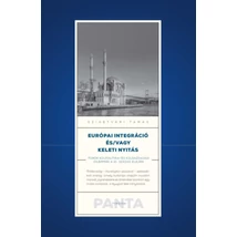 Európai integráció és/vagy keleti nyitás