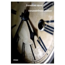 Veszedelmes utakon