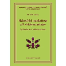 Helyesírási munkafüzet a 8. évfolyam részére