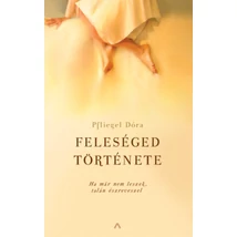 Feleséged története