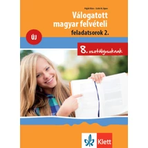 Válogatott magyar felvételi feladatsorok 2. - 8. osztályosoknak