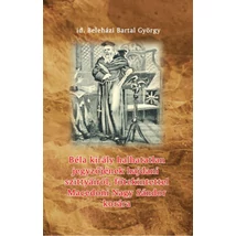 Béla király halhatatlan jegyzőjének hajdani szittyáiról, főtekintettel Macedoni Nagy Sándor korára