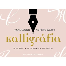 Kalligráfia. 15 feladat, 15 technika, 15 variáció