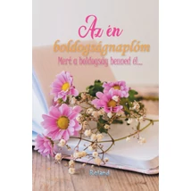 Az én boldogságnaplóm (virágos borító)