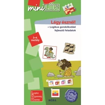 Légy észnél - Logikus gondolkodást fejlesztő feladatok 3-4. osztály