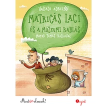 Matricás Laci és a múzeumi rablás