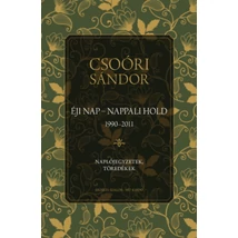 Éji nap - Nappali hold (1990-2011)