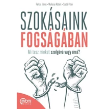 Szokásaink fogságában