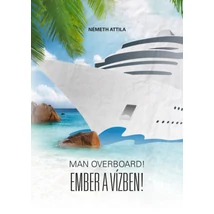 Man Overboard! - Ember a vízben!