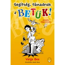 Segítség, támadnak a betűk!