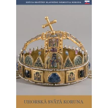A magyar Szent Korona (szlovák nyelven)