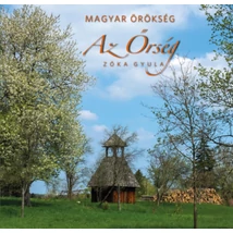 Az Őrség - Magyar Örökség