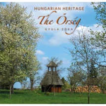 The Őrség - Hungarian Heritage