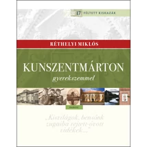 Kunszentmárton gyerekszemmel