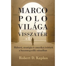 Marco Polo világa visszatér