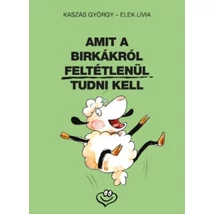 Amit a birkákról feltétlenül tudni kell