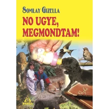 No ugye, megmondtam!