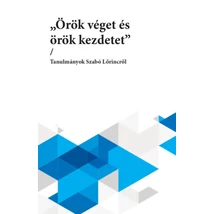 "Örök véget és örök kezdetet"