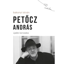 Petőcz András újabb korszaka